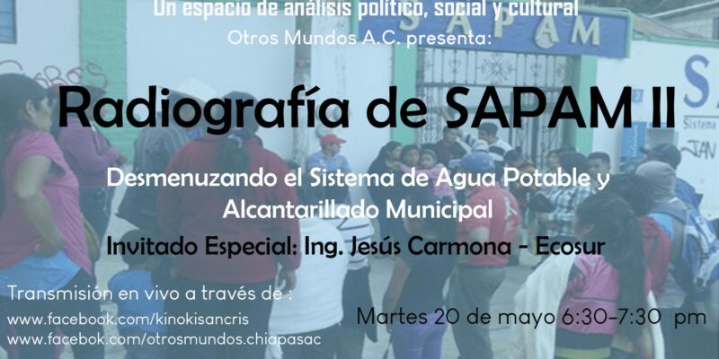 El Escaramujo en la Radio Martes 20 de mayo 6:30pm – Radiografía de SAPAM II