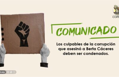 Honduras: Los culpables de la corrupción que asesinó a Berta Cáceres deben ser condenados