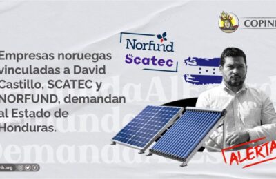 Empresas noruegas vinculadas a David Castillo, SCATEC y NORFUND, demandan al Estado de Honduras