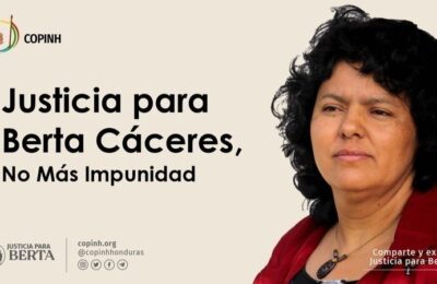 Petición: Justicia para Berta Cáceres: No Más Impunidad