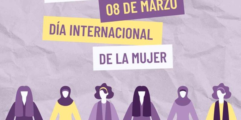 8 de Marzo: Mujeres de Todos los Pueblos Unidas en Resistencia por un Mundo Más Justo