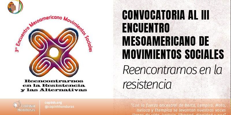 CONVOCATORIA al III Encuentro Mesoamericano de Movimientos Sociales