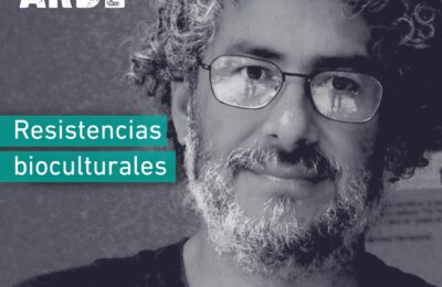 Podcast La tierra que arde: Resistencias Bioculturales con Gustavo Castro