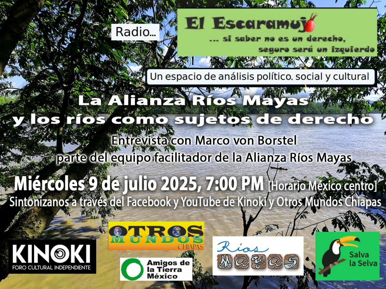 El Escaramujo en la Radio miércoles 17 de junio 7:00 pm: La Alianza Ríos Maya y los ríos como sujetos de derecho