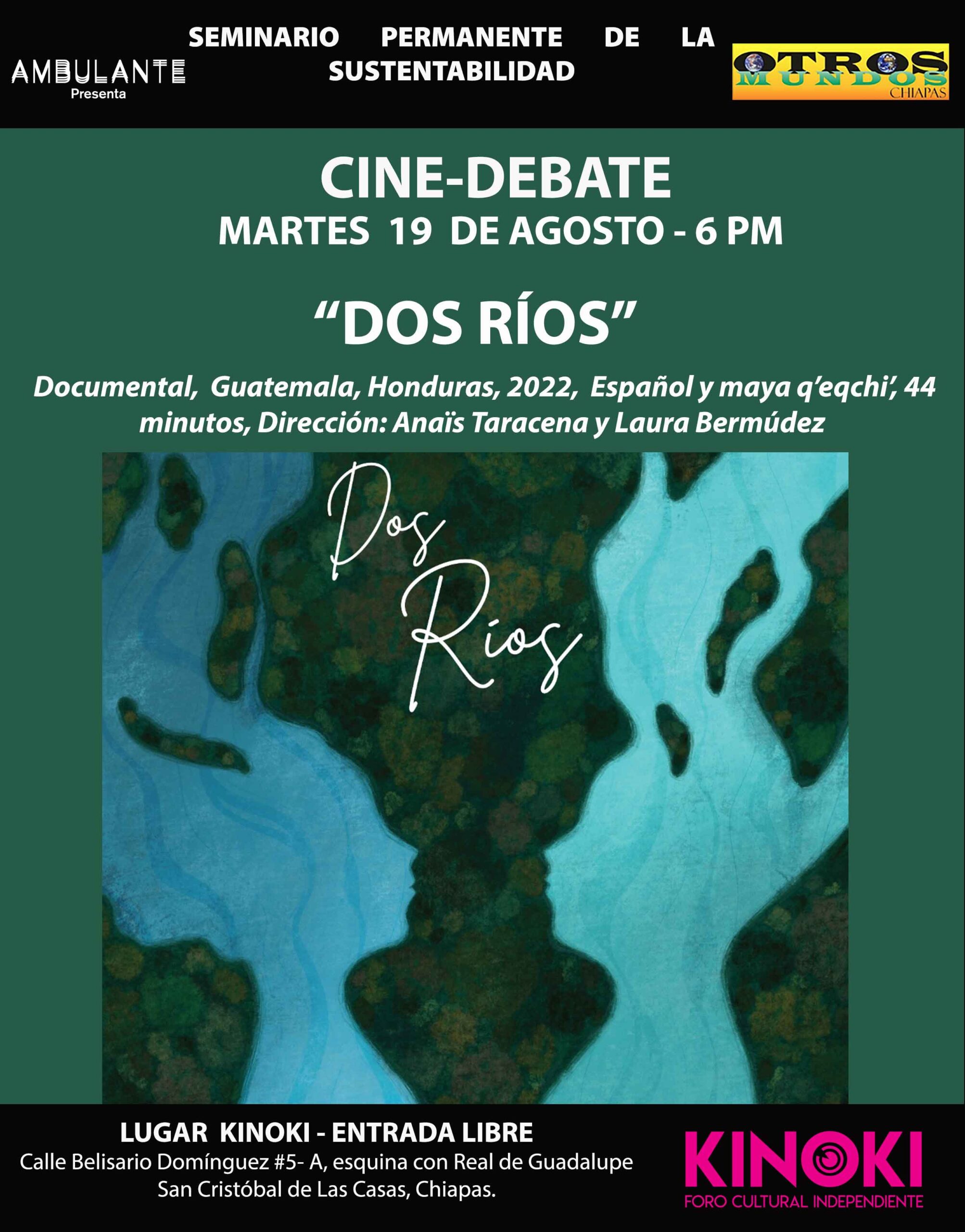 Cine debate: Dos ríos – Martes 19 de agosto 6 pm en Kinoki
