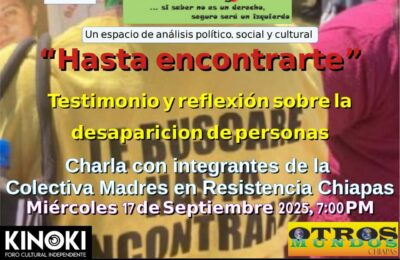 El Escaramujo en la Radio del miércoles 17 de septiembre 7:00 pm: «Hasta encontrarte» Testimonios y reflexión sobre la desaparición de personas