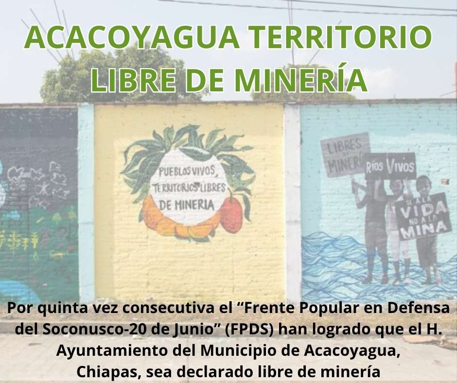 Acacoyagua, Chiapas, Territorio libre de minería