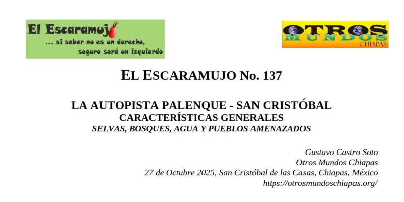 El Escaramujo 137: LA AUTOPISTA PALENQUE – SAN CRISTÓBAL; CARACTERÍSTICAS GENERALES