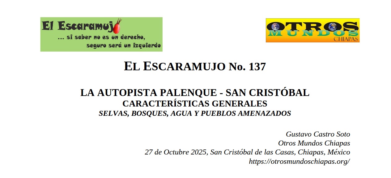 El Escaramujo 137: LA AUTOPISTA PALENQUE – SAN CRISTÓBAL; CARACTERÍSTICAS GENERALES