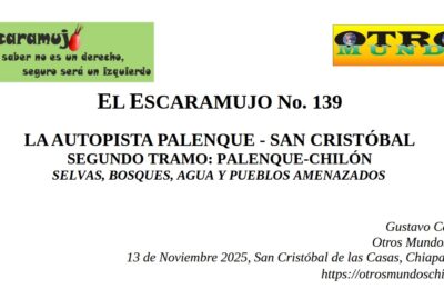 El Escaramujo 139: LA AUTOPISTA PALENQUE – SAN CRISTÓBAL; SEGUNDO TRAMO: PALENQUE-CHILÓN