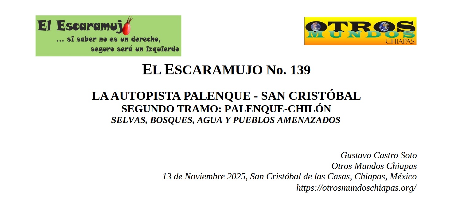El Escaramujo 139: LA AUTOPISTA PALENQUE – SAN CRISTÓBAL; SEGUNDO TRAMO: PALENQUE-CHILÓN