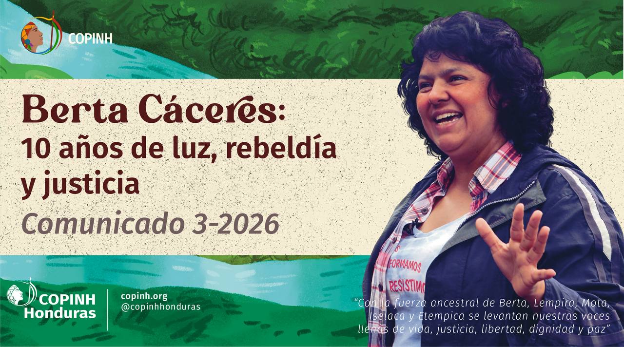 Berta Cáceres: 10 años de luz, rebeldía y justicia