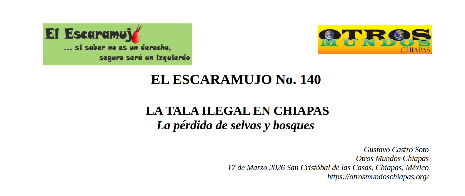 El Escaramujo 140: LA TALA ILEGAL EN CHIAPAS