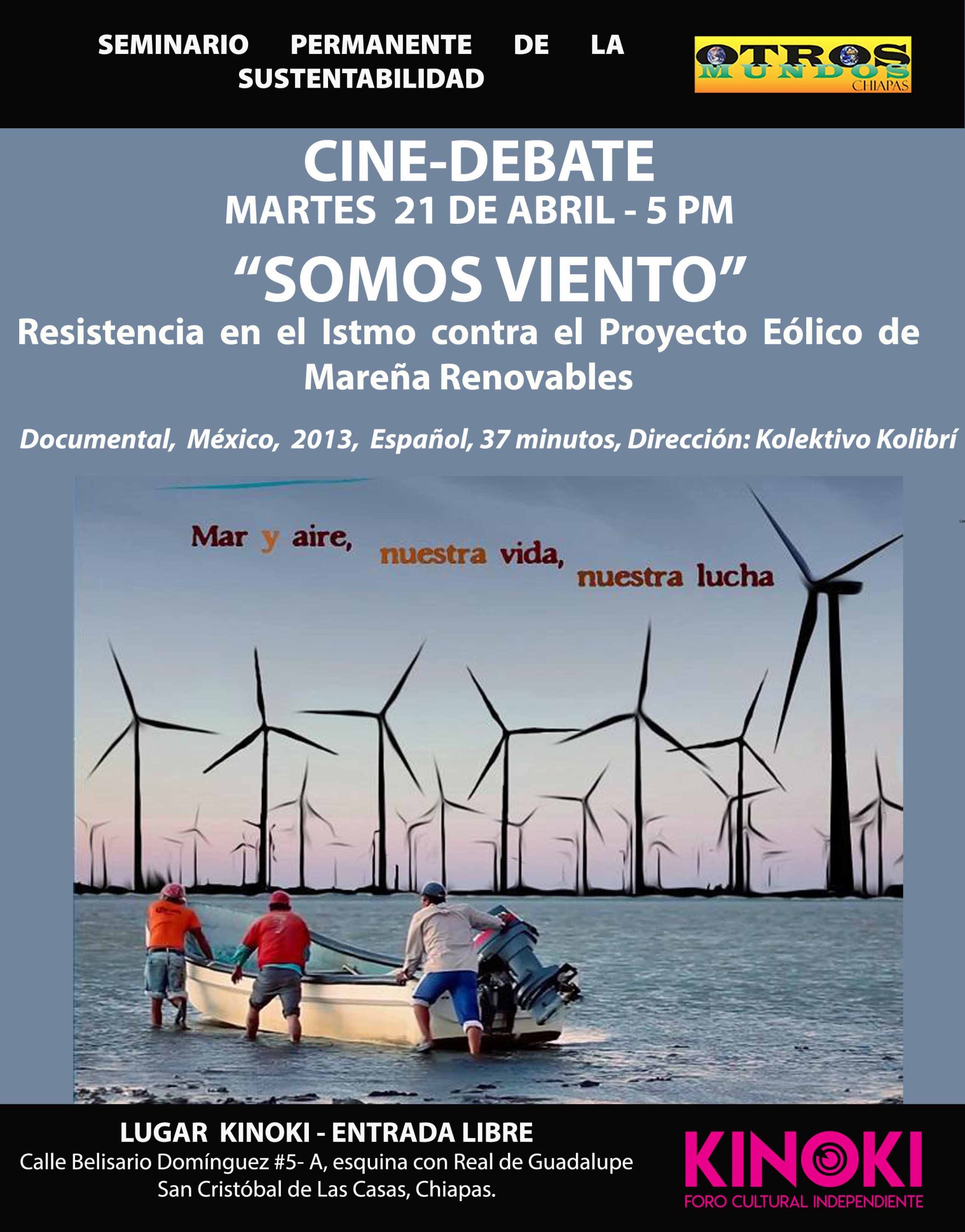 Cine debate: Somos viento – Martes 21 de abril  5 pm en Kinoki
