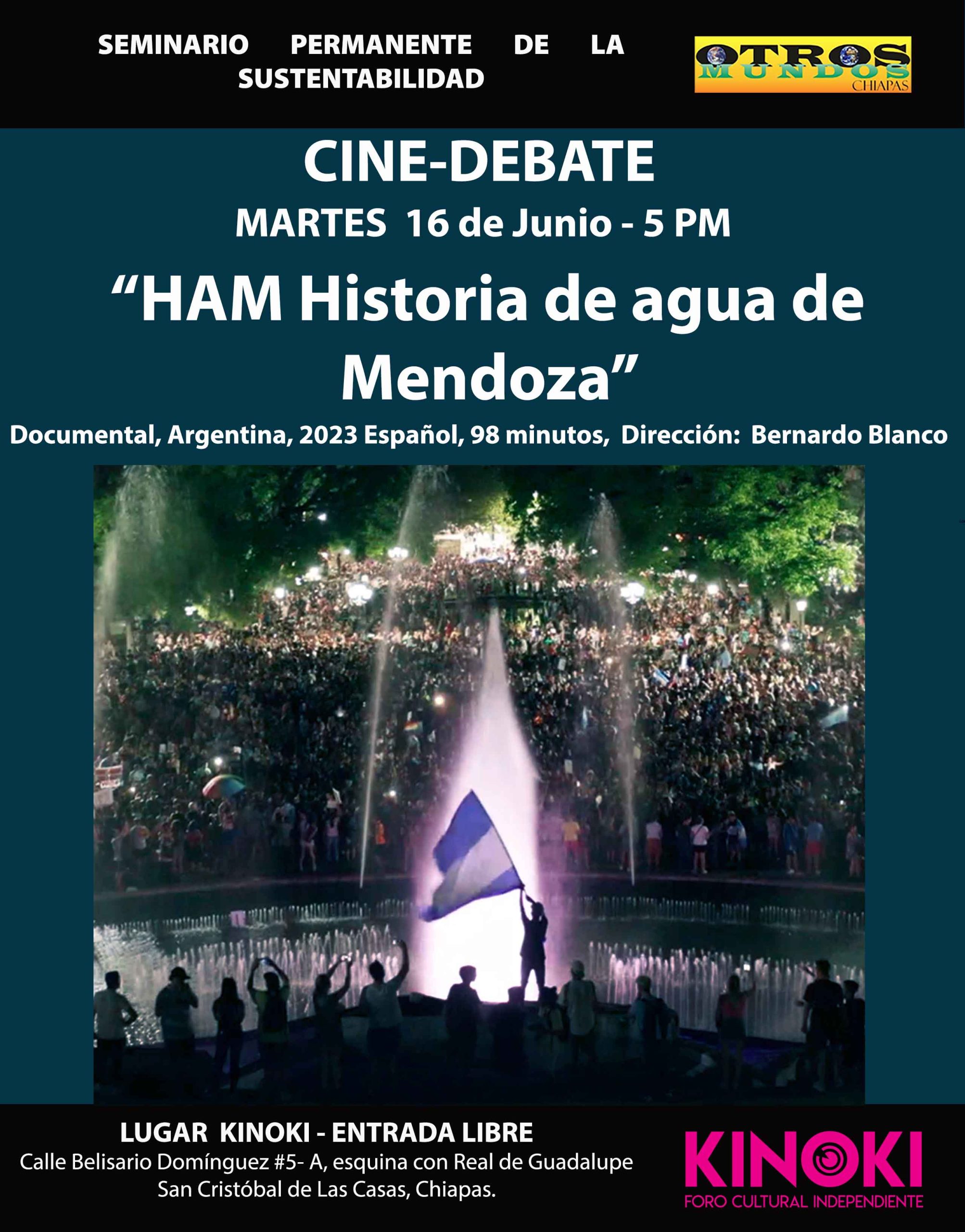 Cine debate: HAM Historia del Agua de Mendoza – Martes 16 de junio 5 pm en Kinoki