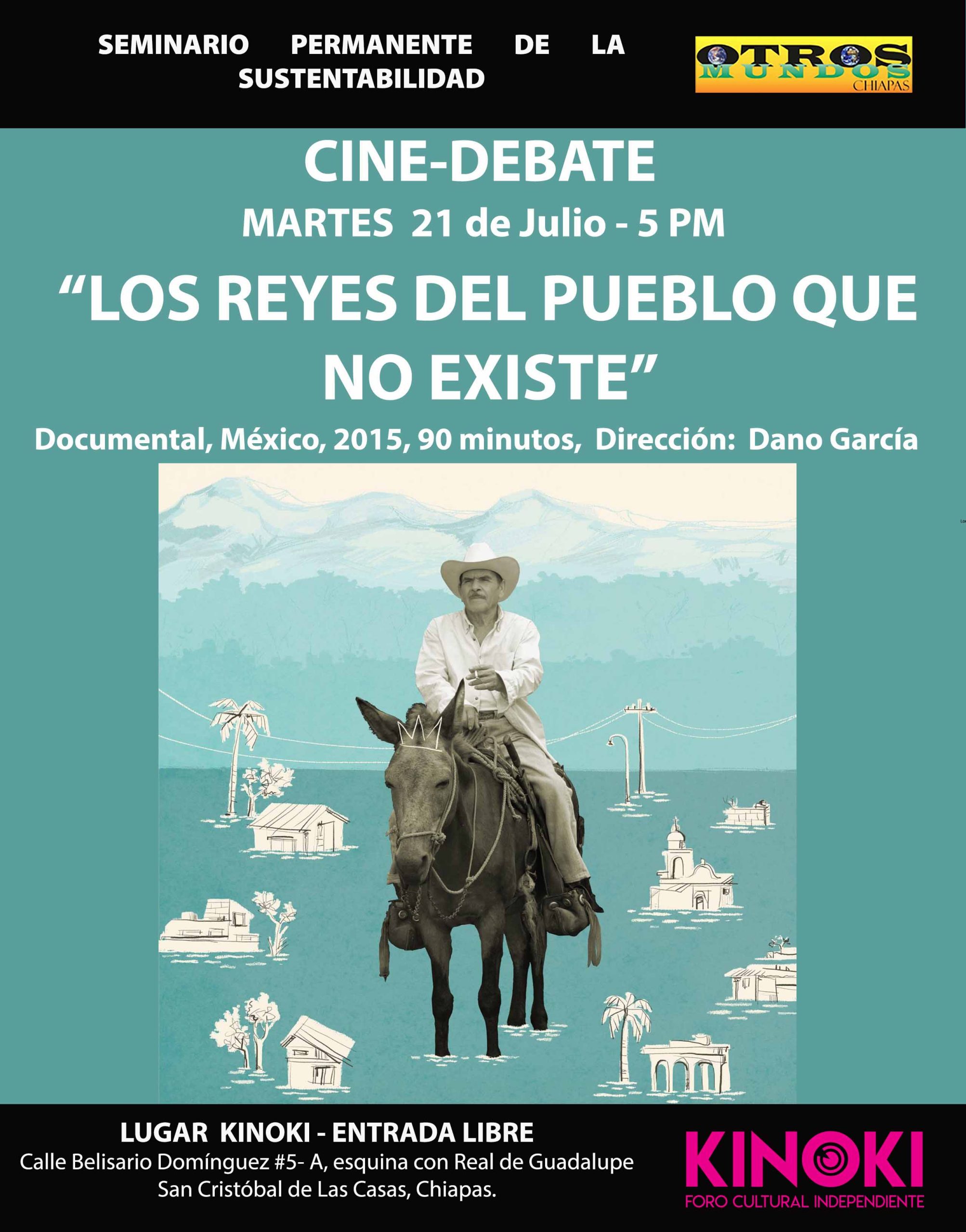 Cine debate: Los reyes del pueblo que ya no existe– Martes 21 de julio 5 pm en Kinoki