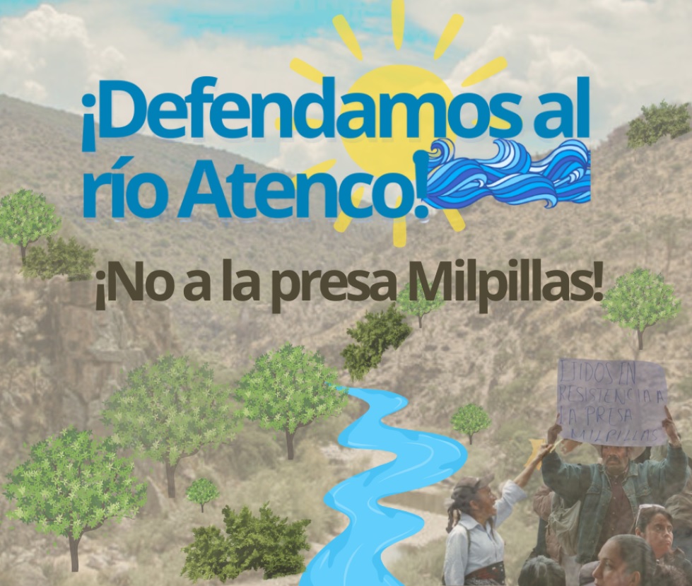 Convocatoria a respaldar la Marcha por la Autodeterminación de los Pueblos ¡No a la Presa Milpillas!