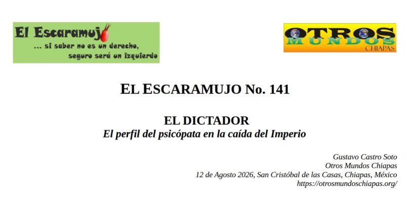 El Escaramujo 141: EL DICTADOR; El perfil del psicópata en la caída del Imperio