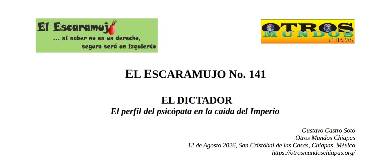 El Escaramujo 141: EL DICTADOR; El perfil del psicópata en la caída del Imperio