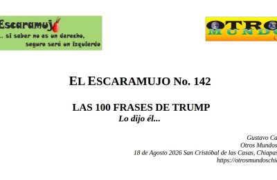 El Escaramujo 142: LAS 100 FRASES DE TRUMP